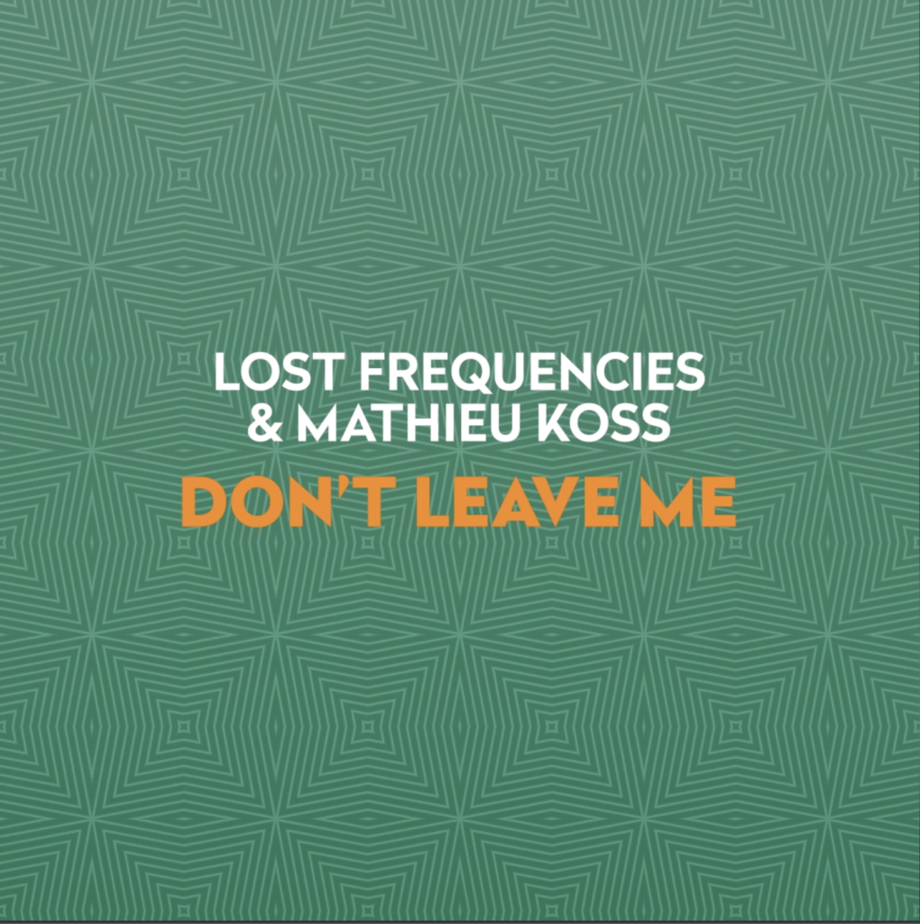 Lost Frequencies don't leave me Now. Mathieu Koss. Don't leave me Now от Lost Frequencies & Mathieu Koss. Don t leave me.